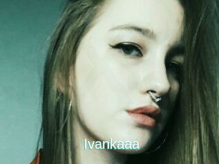Ivankaaa