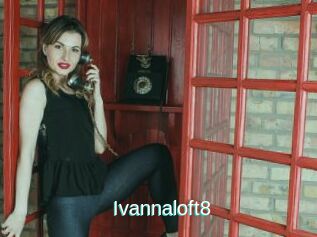 Ivannaloft8