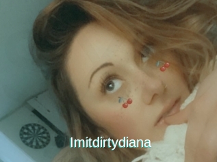 Imitdirtydiana