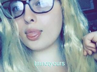 Imnotyours