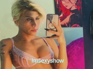 Imsexyshow