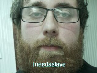Ineedaslave