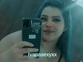 Ivanasexyxx