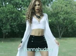 Ivannahudson