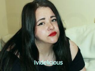Ividelicious