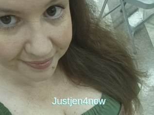 Justjen4now