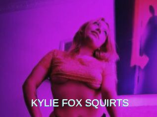 KYLIE_FOX_SQUIRTS