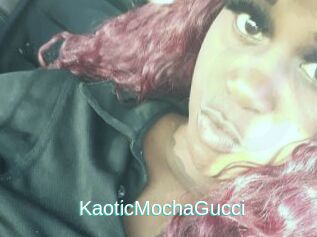 KaoticMochaGucci
