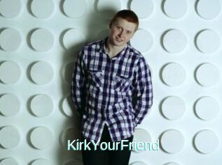 KirkYourFriend