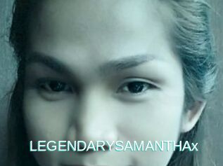LEGENDARYSAMANTHAx