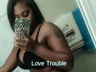 Love_Trouble