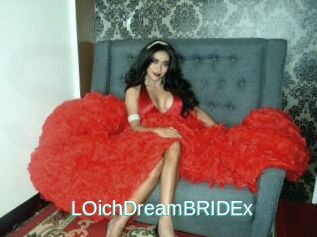 LOichDreamBRIDEx