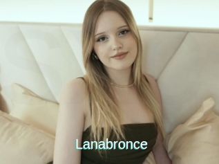 Lanabronce