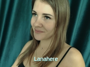 Lanahere