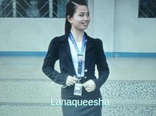 Lanaqueesha