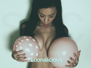 Loonalicious