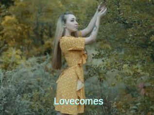 Lovecomes