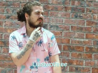 Luistwothree