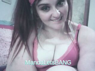 MandaLetsBANG