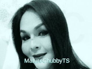 MatureChubbyTS