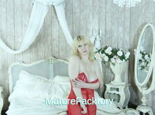 MatureFacktory