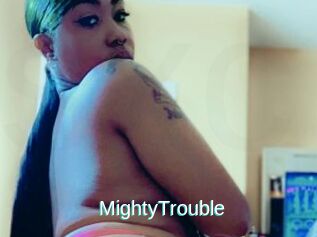 MightyTrouble