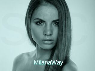 MilanaWay