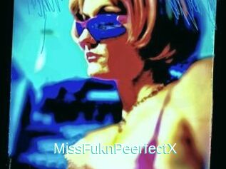 MissFuknPeerfectX