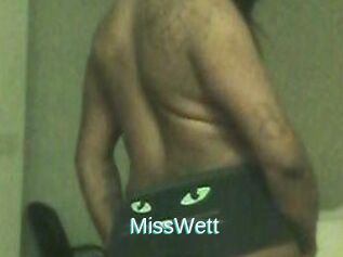 MissWett