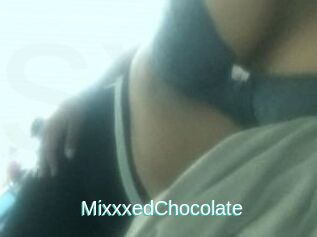 MixxxedChocolate