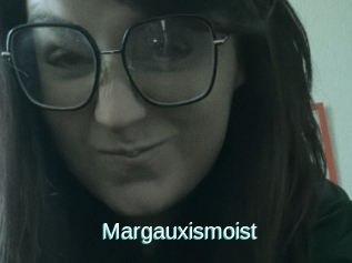 Margauxismoist