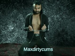 Maxdirtycums