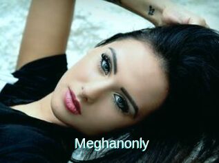 Meghanonly