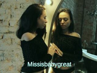 Missisbabygreat