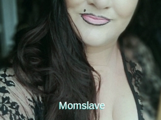 Momslave