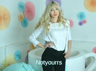 Notyourrs