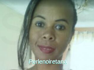 Perlenoiretana