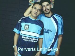 Perverts_LatinGuys