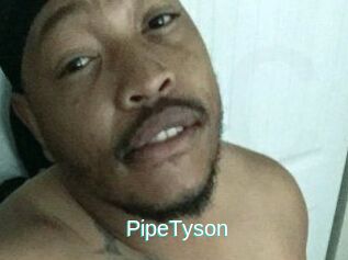 PipeTyson