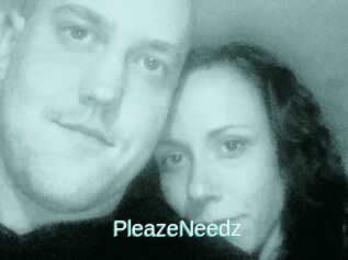 PleazeNeedz