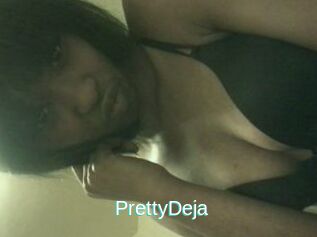 PrettyDeja