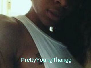PrettyYoungThangg