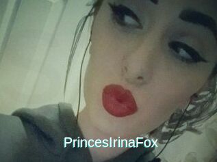 PrincesIrinaFox