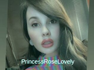 PrincessRoseLovely
