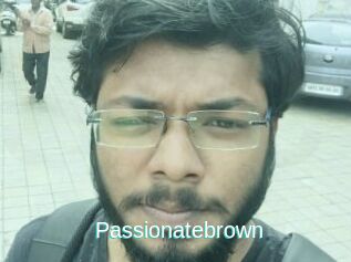Passionatebrown