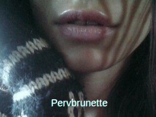Pervbrunette