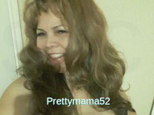 Prettymama52