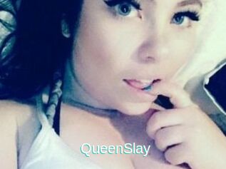 QueenSlay