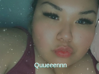 Quueeennn
