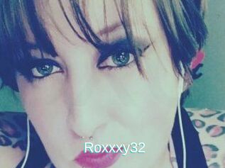 Roxxxy32